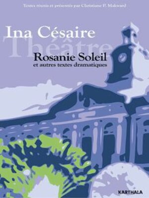 cover image of Rosanie Soleil et autres textes dramatiques